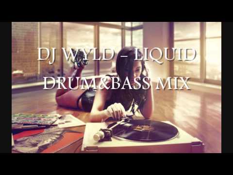Dj Wyld - Liquid Drum&Bass Mix 2014