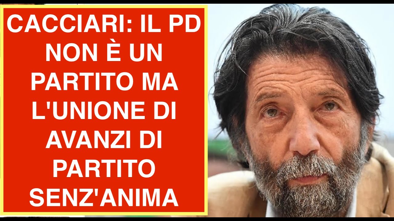 CACCIARI: IL PD NON È UN PARTITO MA L'UNIONE DI AVANZI DI PARTITO SENZ'ANIMA