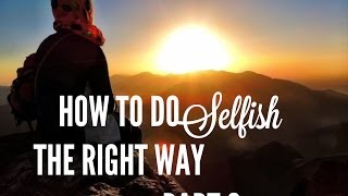 How to Do Selfish Right -  Part 2