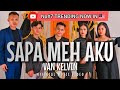 Sapa Meh Aku - Van Kelvin ( Official Music Video)