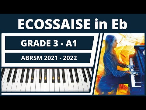 ABRSM Piano 2021 2022 Grade 3 A1 - Beethoven Ecossaise in Eb Major WoO 83