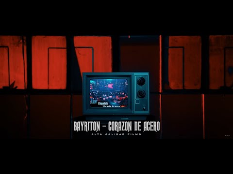 BAYRITON - CORAZON DE ACERO [VIDEO OFICIAL]