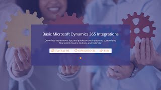 Basic Microsoft Dynamics 365 Integrations