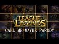 League of Legends - Heal me Maybe - (Call me ...