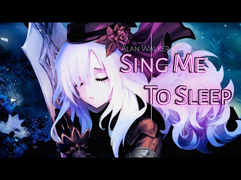 Nightcore - Sing me to sleep (Alan Walker) | Lyrics