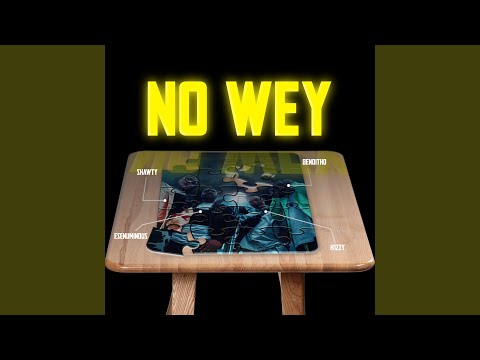 No Wey