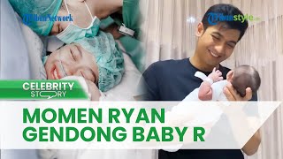 Momen Bahagia Teuku Ryan Menimang Baby R Sang Anak Pertamanya, Ria Ricis: Masyaallah Papa Iyan!