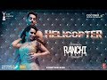 Ranchi Diaries Helicopter Video Song Soundarya Sharma Himansh Kohli Tony Kakkar Neha Kakkar