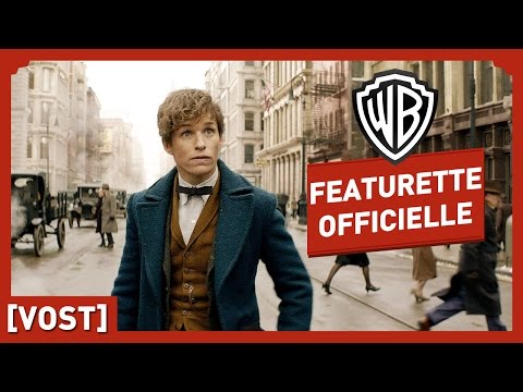 Les Animaux Fantastiques - Featurette Officielle - Un Nouveau Héros (VOST)