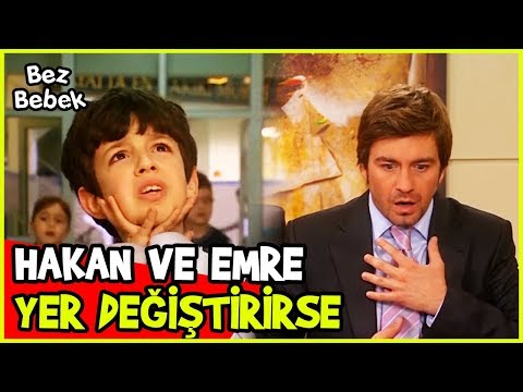 HAKAN VE EMRE YER DEĞİŞTİRDİ - Bez Bebek 29. Bölüm