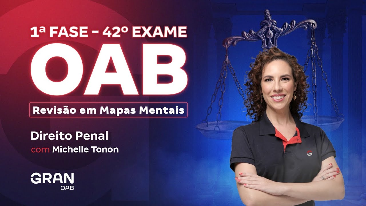 1ª fase do 42º Exame OAB: Revisão em Mapas Mentais | Direito Penal com Michelle Tonon