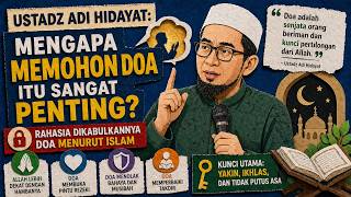 Download lagu Ustadz Adi Hidayat: Why Is Prayer So Important? The Secret of Answered Prayers According to Islam mp3