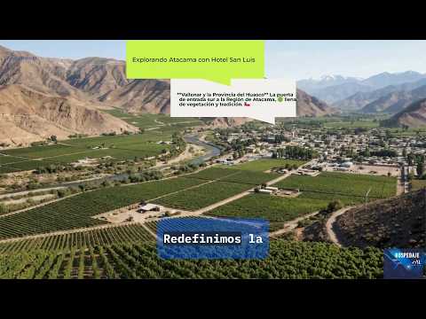 Vallenar y la Provincia del Huasco | Hotel San Luis Copiapó