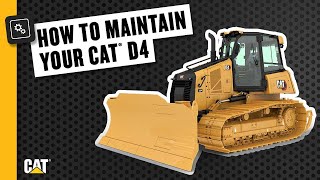 How to Maintain Your Cat® D4 Dozer