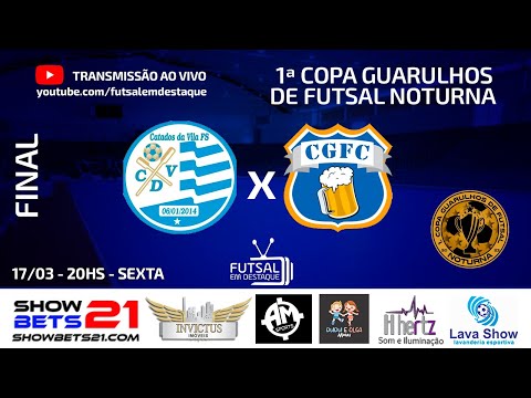 CATADOS DA VILA X C.GOPOUVA - COPA GUARULHOS DE FUTSAL NOTURNA #futsalemdestaque #futsalskills