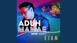 Download lagu Aduh Mamae (MFMF. Remix) mp3 Download lagu Aduh Mamae (MFMF. Remix) mp3