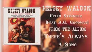 Kelsey Waldon - "Hello Stranger"