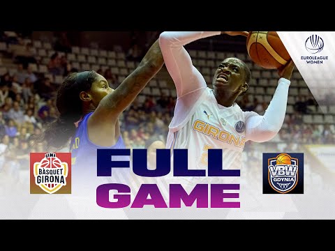 Spar Girona v VBW Gdynia | Full Basketball Game | EuroLeague Women 2025-26