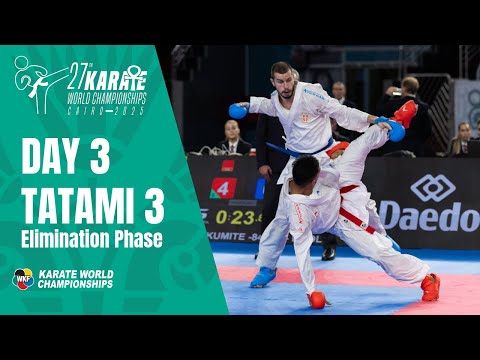 Karate World Championships | Saturday - Tatami 3 - Elimination Phase |