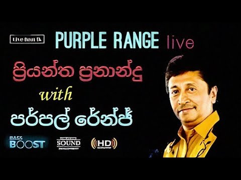 Priyantha Fernando | With Purpel Range Live