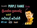 Priyantha Fernando | With Purpel Range Live