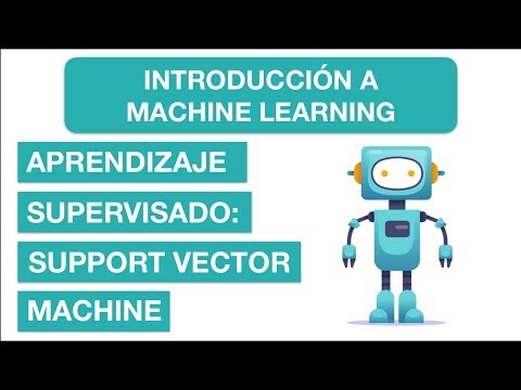 APRENDIZAJE SUPERVISADO SUPPORT VECTOR MACHINE | 12 Curso de Introducción a Machine Learning