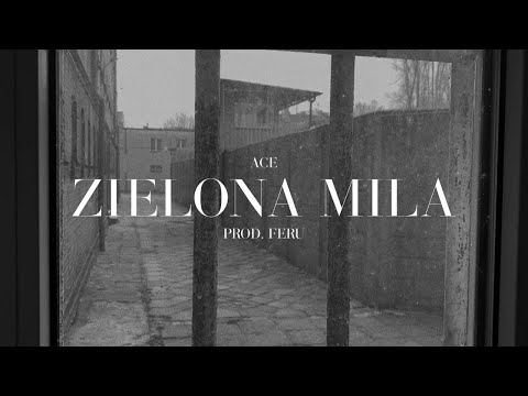 Ace Dean - Zielona Mila (prod. FeRu)