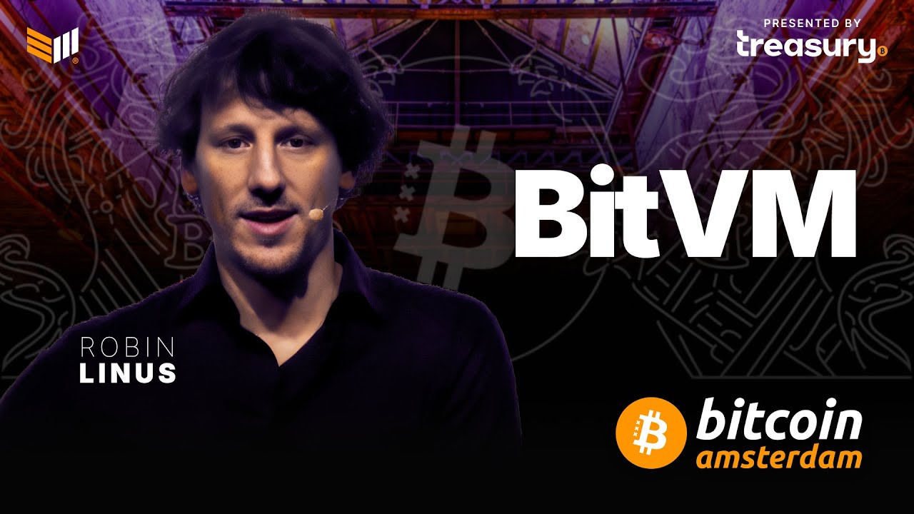 Robin Linus Presents BitVM3 | Bitcoin Amsterdam 2025