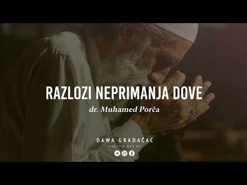 RAZLOZI NEPRIMANJA DOVE - dr. Muhamed Porča