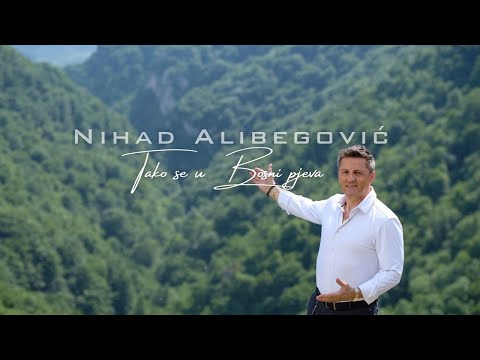 Nihad Alibegović - Tako se u Bosni pjeva (Official Music Video) 2023