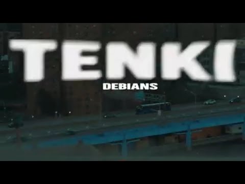 Debians - TENKI (Video Oficial)