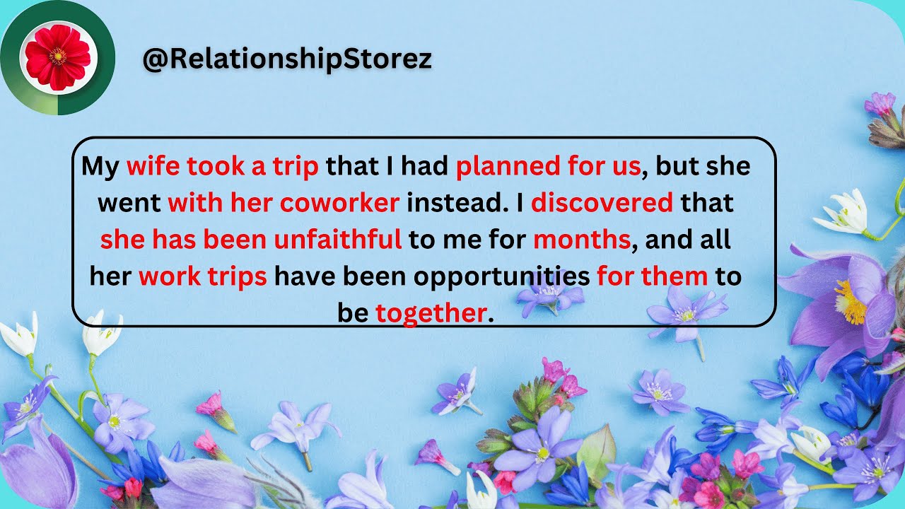 Wife cheated with co worker, found out from her phone