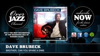 Dave Brubeck - Brother, Can You Spare A Dime (1954)