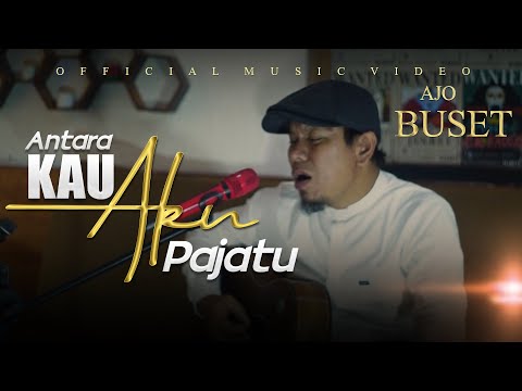 Buset - Antara kau aku dan pajatu (Official Music Video) | Lagu Minang Terbaru 2022