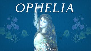 Ophelia - The Lumineers | Lyrics