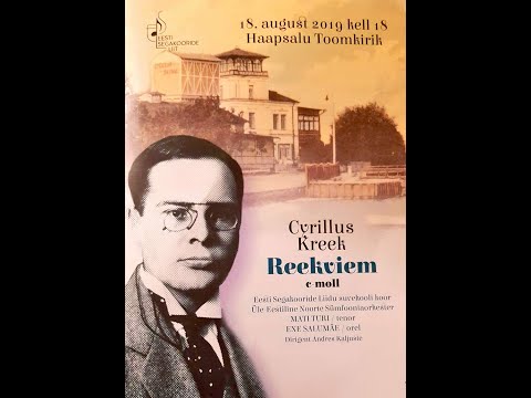 Cyrillus Kreek Reekviem VIII osa   Agnus Dei - Haapsalu 2019