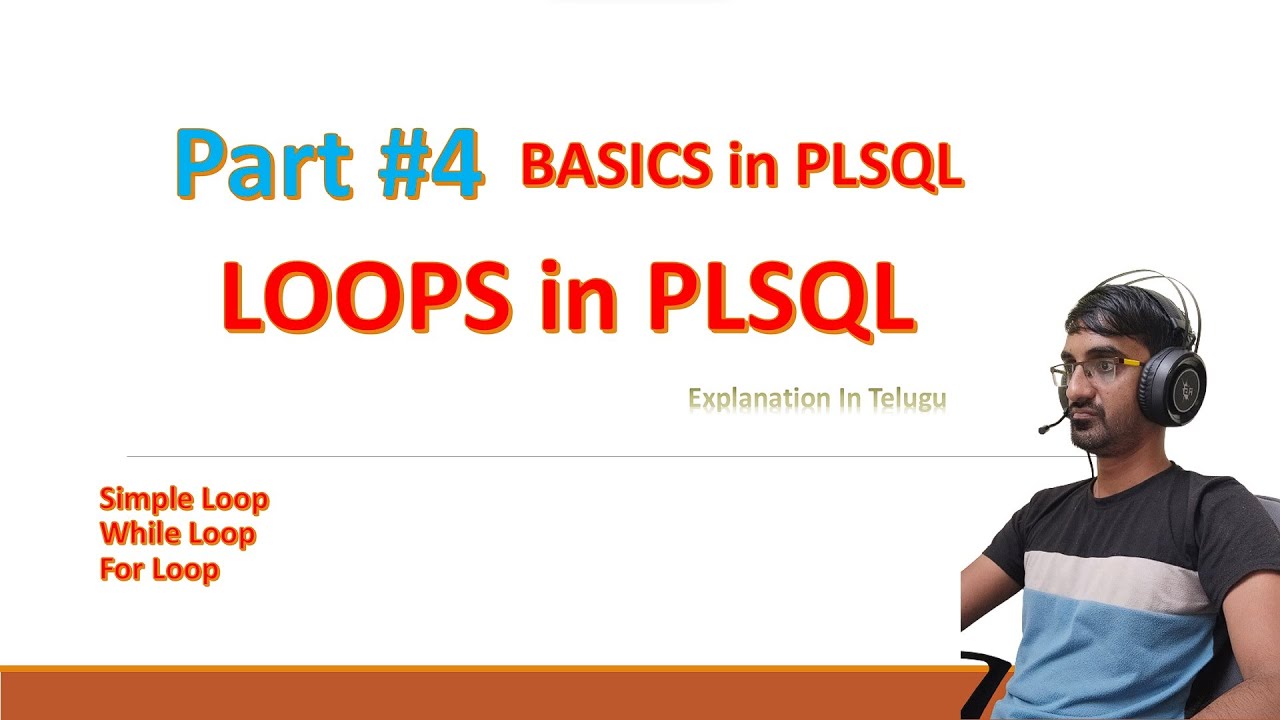 Oracle PLSQL | LOOPS | WHILE LOOP | FOR LOOP | Part#4 | PLSQL Tutorial in Telugu