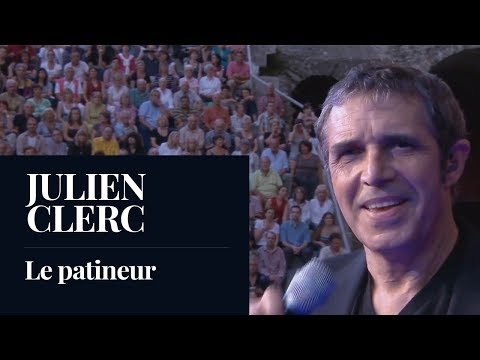 Julien Clerc - Le Patineur [LIVE]