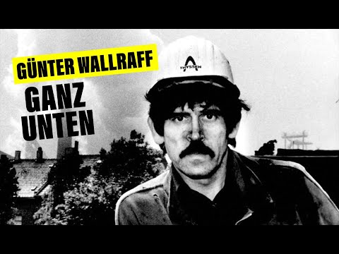 Günter Wallraff – Ganz unten (Dokumentation in voller Länge,  komplett auf Deutsch, Alte Doku)