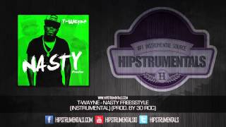 T-Wayne - Nasty Freestyle [Instrumental] (Prod. By 30 Roc) + DL via @Hipstrumentals