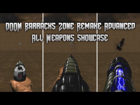 DOOM Barracks Zone Remake Advanced v3.0 All Weapons Doom mod showcase