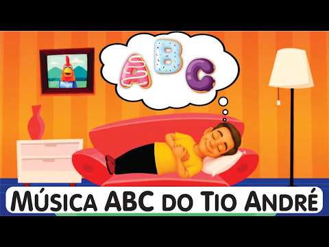 ABC DO TIO ANDRÉ - MÚSICA INFANTIL - ALFABETO CANTADO