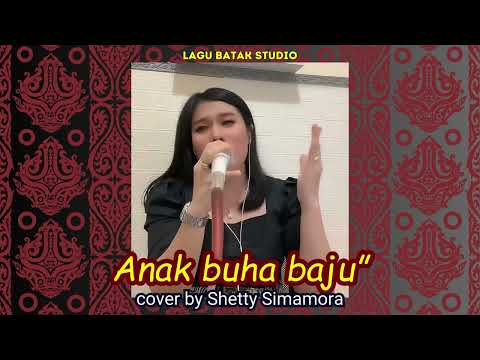 Anak Buha Baju cover by Shetty Simamora
