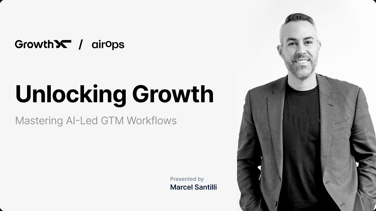 Mastering AI Workflows for GTM | AirOps & GrowthX Labs Live Webinar