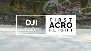DJI FPV - First ACRO Flight | 4K 60fps