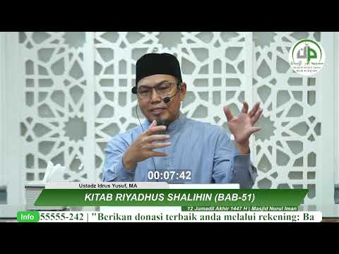 Riyadhus Shalihin,-Bab-51, Rasa Ar-Rajaa' (Berharap) - Ustadz Idrus Yusuf, MA