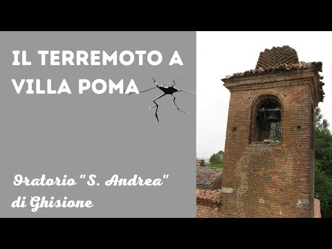 Il terremoto a Villa Poma: l'Oratorio di Sant'Andrea del Ghisione