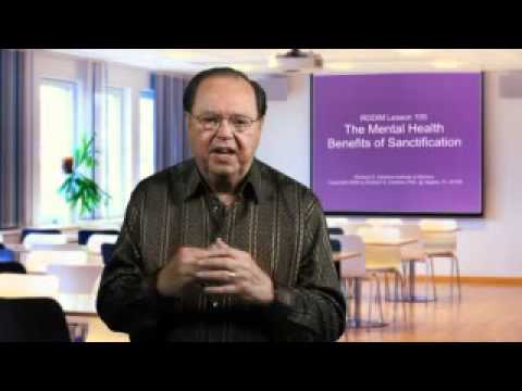 Christian Counseling Course - Mental Health & Sanctification (Lesson 105) - Dr. Richard D. Dobbins