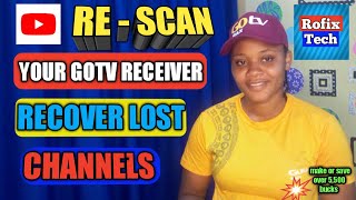How To Re-Scan Your GOtv Decoder To Recover The Lost Channels