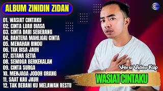 Download lagu Zinidin Zidan Full Album || WASIAT CINTAKU - CINTA LUAR BIASA - Pop Melayu Terbaru 2026 Tanpa Iklan mp3